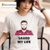 Cam Skattebo New York Giants Saved My Life T Shirt
