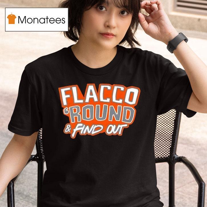 Cleveland Browns Flacco Round And Find Ou T Shirt