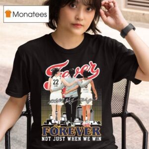 Coach Clark And Mitchell Indiana Fever Forever Not Just When We Win Signatures T Shirt