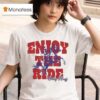 Colby Acuff Enjoy The Ride T Shirt