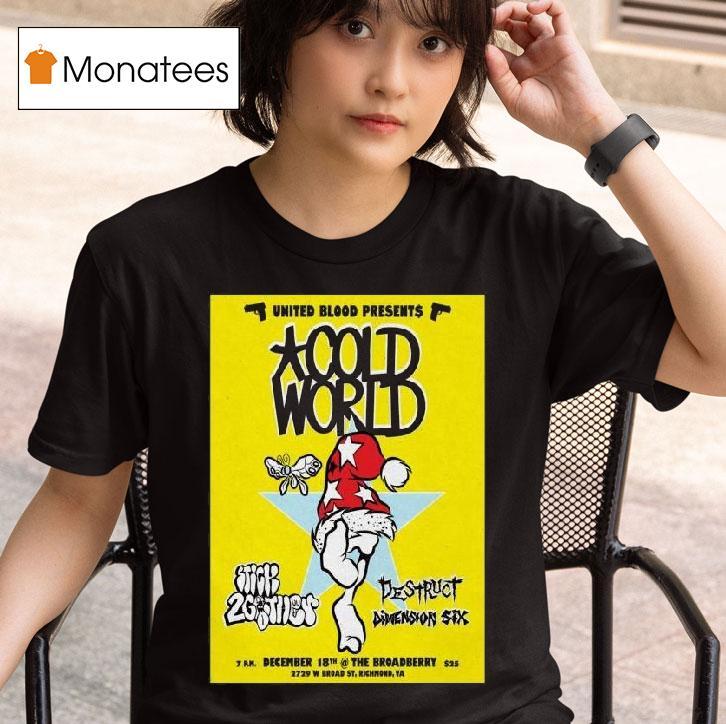 Cold World The Broadberry Richmond December T Shirt
