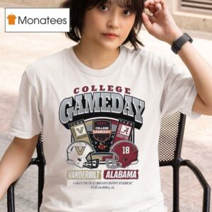 College Gameday Vanderbilt Commodores Vs Alabama Crimson Tide Football T Shirt