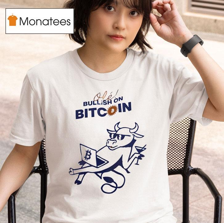 Cow Ole Bullish On Bitcoin T Shirt