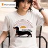 Dachshund Make Room For Sunlight And A Small Dog S Dreams T Shirt