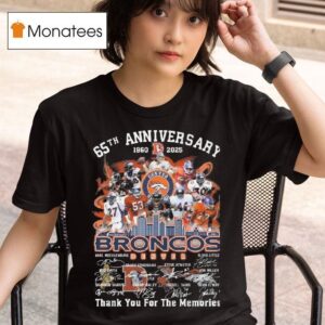 Denver Broncos Th Anniversary Players Signatures Thank You For The Memories T Shirt