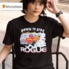 Down To Ride Rogue Cartoon T Shirt