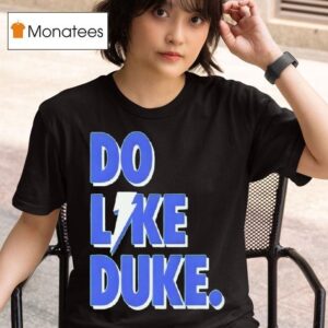 Duke Ommert Do Like Duke T Shirt