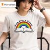 Emma Meyer Read Return Repeat Rainbow Book T Shirt