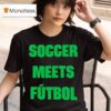 Fifa World Cup Soccer Meets Futbol T Shirt