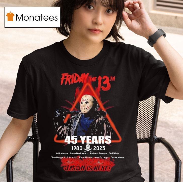 Friday The Th Years Jason Voorhees Is Here T Shirt