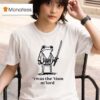 Frog Twas The Tism M Lord T Shirt