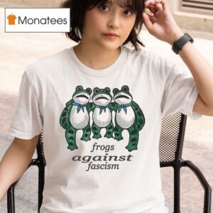 Frogs Against Fascism Chnge T Shirt