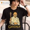Galdalf Ghandi T Shirt