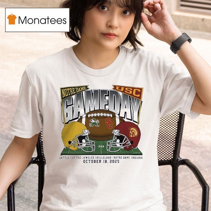 Gameday Notre Dame Fighting Irish Vs Usc Trojans T Shirt