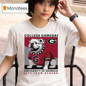 Georgia Bulldogs College Gameday University Live From Athens Uga Masco T Shirt