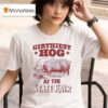 Girthiest Hog At The State Fair T Shirt
