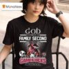 God First Family Second Then South Carolina Gamecocks Football Mascot T Shirt