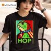 Hop No Hope Without Hop Resist Portland Frog T Shirt