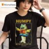 Humpy Salmon Seattle Mariners Mlb Baseball He Never Gave Up T Shirt