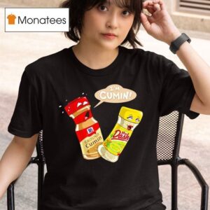 I M Cumin Ground Cumin And Mrs Dash T Shirt