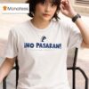 Ino Pasaran We Ve Got To Pull Together In This Inclement Weather T Shirt