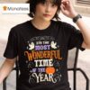 It S The Most Wonderful Time Of The Year Halloween Ghosts Pumpkin T Shirt