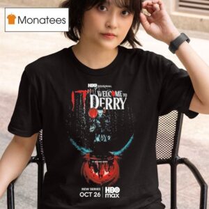 It Welcome To Derry At Hbo Max In Streaming On October Horror Series Pennywise T Shirt