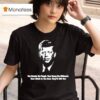 John F Kennedy You Smoke Too Tough Your Swag Too Differen T Shirt