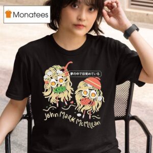 John Mark Mcmillan Ramen T Shirt