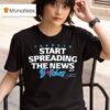 John Schneider Toronto Start Spreading The News Bitches Signature T Shirt