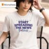 John Schneider Toronto Start Spreading The News Bitches T Shirt