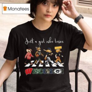 Just A Girl Who Loves Mascot Wisconsin City Sports All Team T Shirt