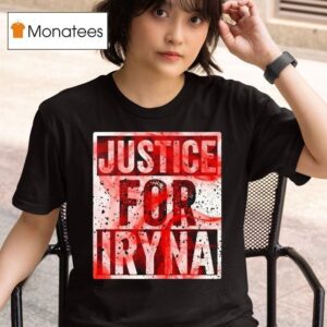 Justice For Iryna T Shirt