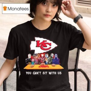 Kansas City Chiefs Horror Movies Halloween You Can T Sit With Us T Shirt