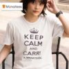 Keep Calm And Carry A Smart Doll T Shirt