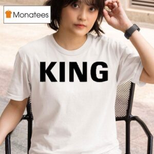 King Kylie Wearing King T Shirt