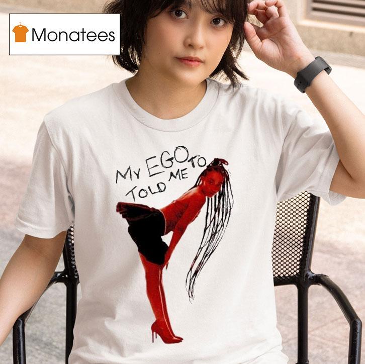 Leigh Anne My Ego Told Me To Album My Ego Told Me To T Shirt