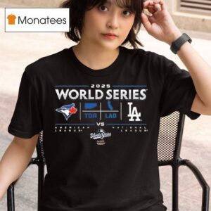 Los Angeles Dodgers Vs Toronto Blue Jays World Series Change Up Matchup T Shirt