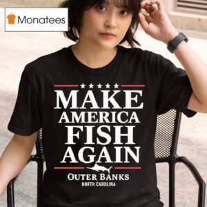 Make America Fish Again T Shirt