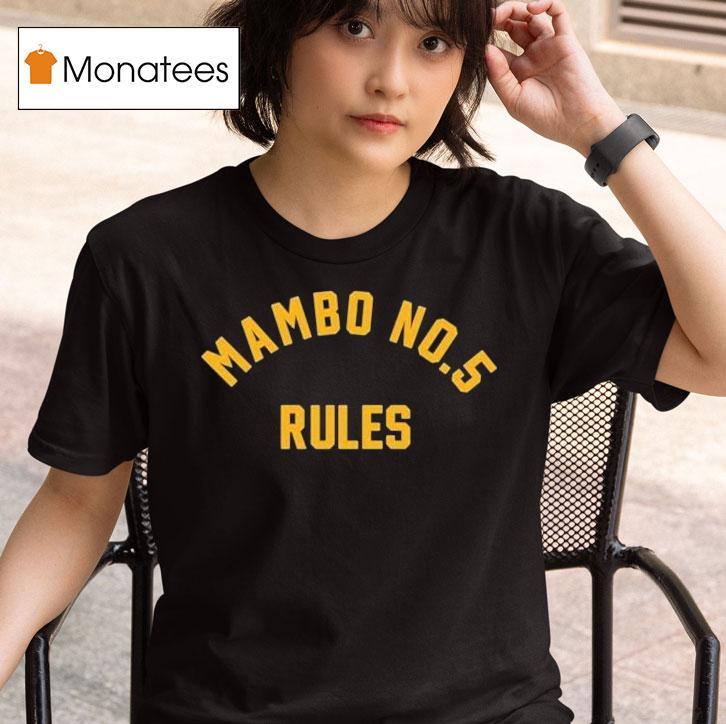 Mambo No Rules T Shirt