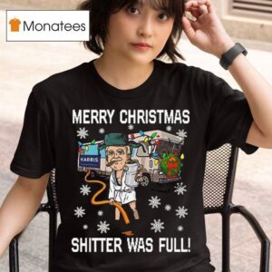 Merry Christmas Shitter Was Full Christmas T Shirt
