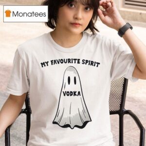 My Favourite Spirit Vodka T Shirt