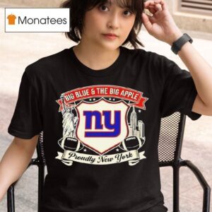 New York Giants Big Blue And The Big Apple T Shirt