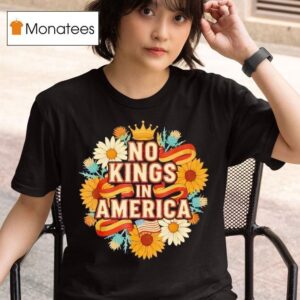 No Kings In America Bold Revolution Quote T Shirt