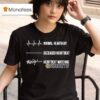 Normal Heartbeat Deceased Heartbeat Heartbeat Watching Denver Nuggets T Shirt