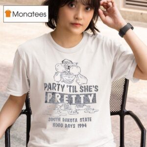 Party Til She S Pretty South Dakota State Hobo Days Vintage T Shirt