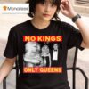Pedro Pascal No Kings Only Queens T Shirt