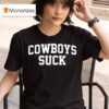 Philadelphia Eagles Cowboys Suck Fan T Shirt