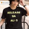 Release Da Ali G Show T Shirt