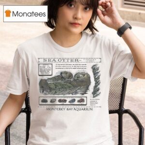 Sea Otter Enhydra Lutris Monterey Bay Aquarium T Shirt